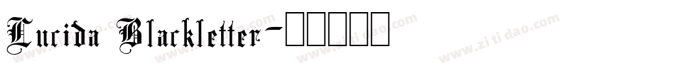 Lucida Blackletter字体转换